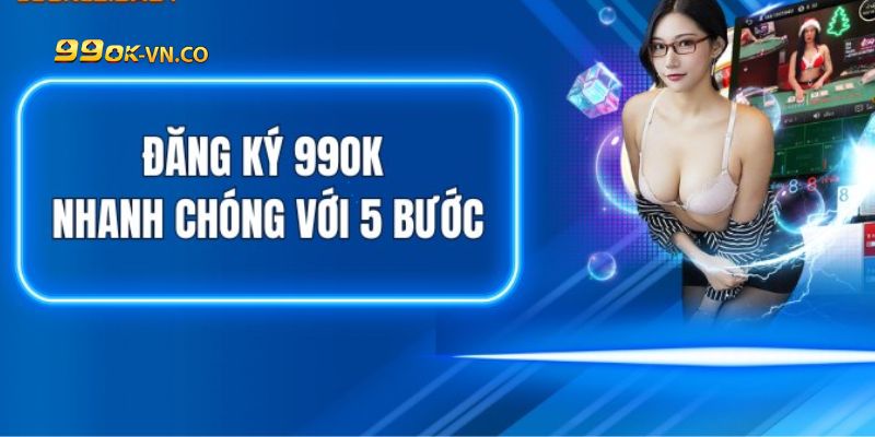 đăng ký 99ok