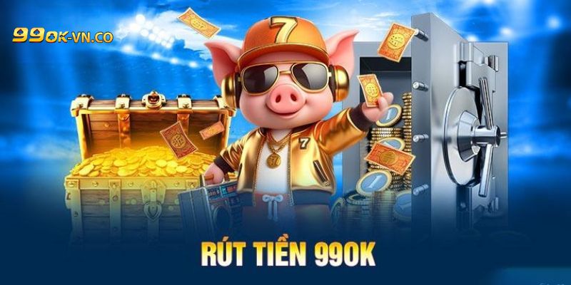 rut tien 99ok 4